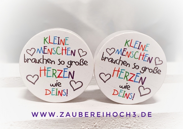 31er MS Kleine Menschen brauchen so große Herzen wie Deins! BUNT