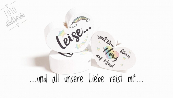 Wende MH Leise... (...geht Dein kleines Herz auf Reise)